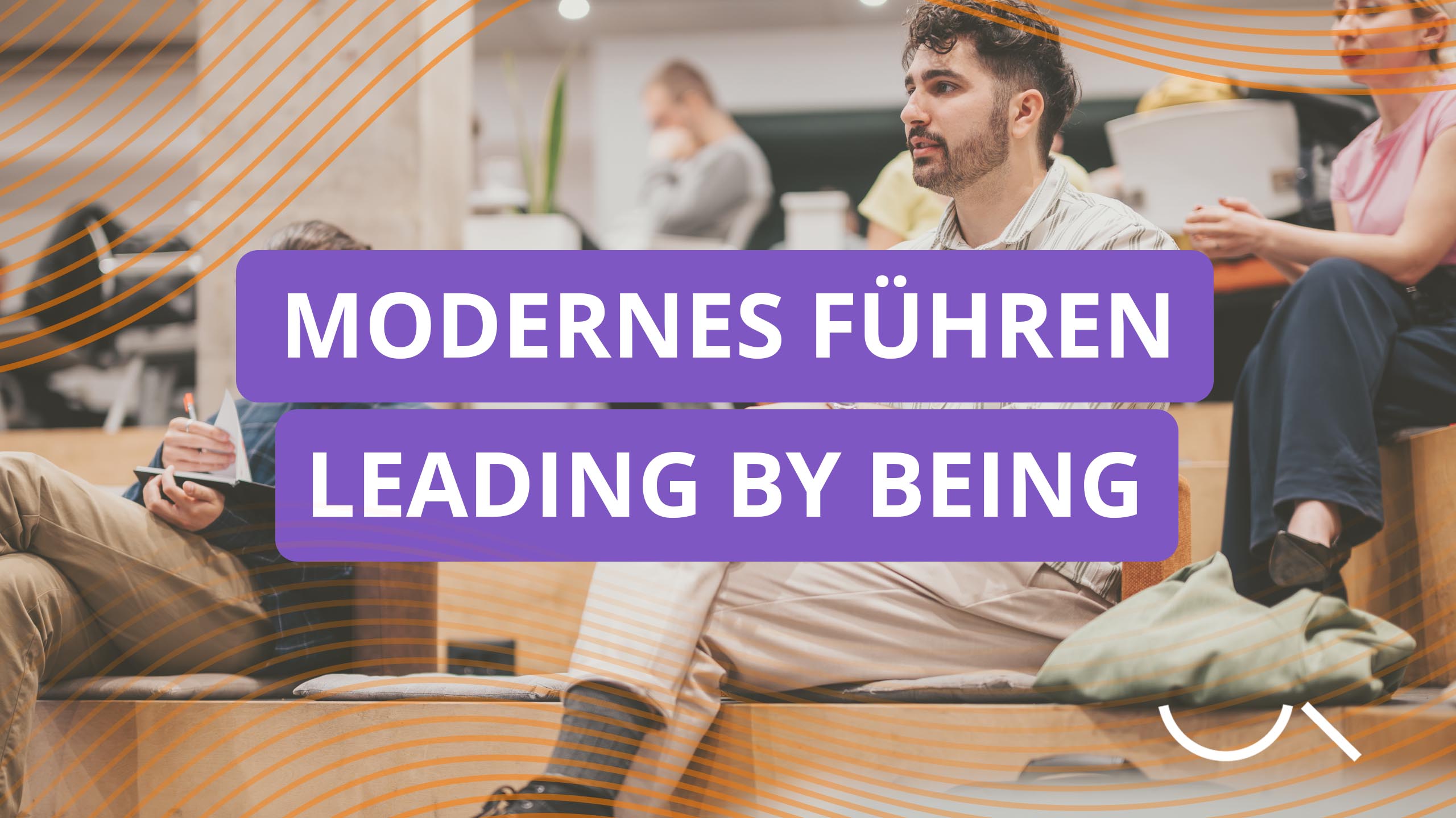 Modernes Fuehren Leading by being grafik