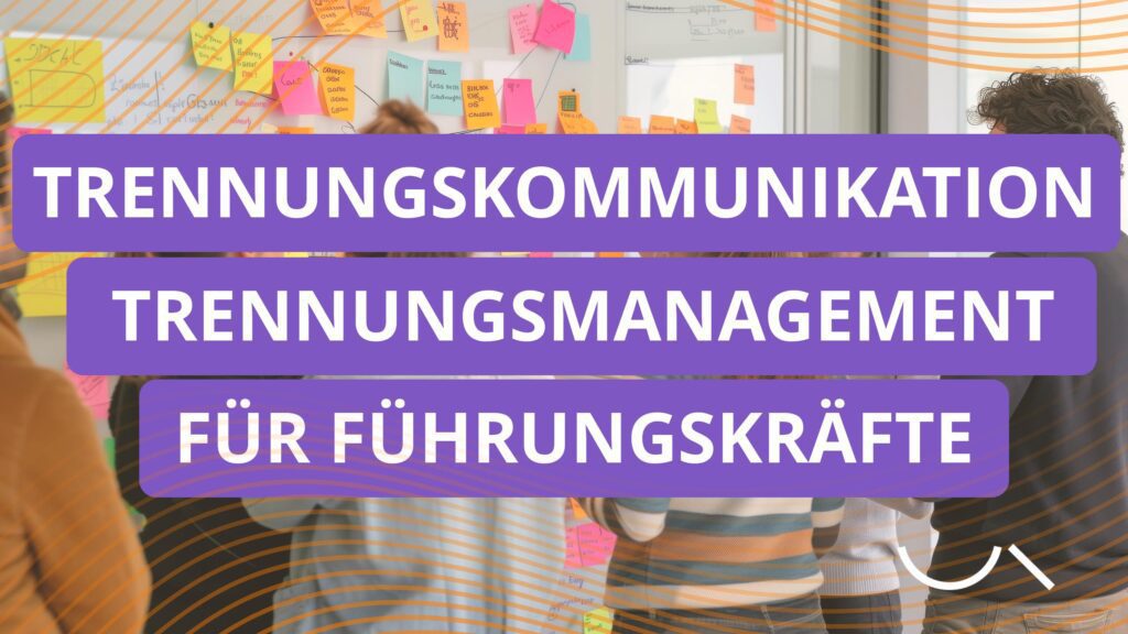 trennungskommunikation trennungsmanagement